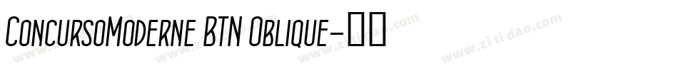 ConcursoModerne BTN Oblique字体转换